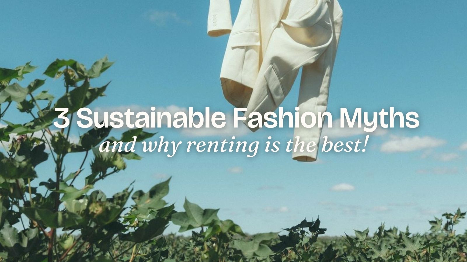 Debunking 3 Sustainable Fashion Myths