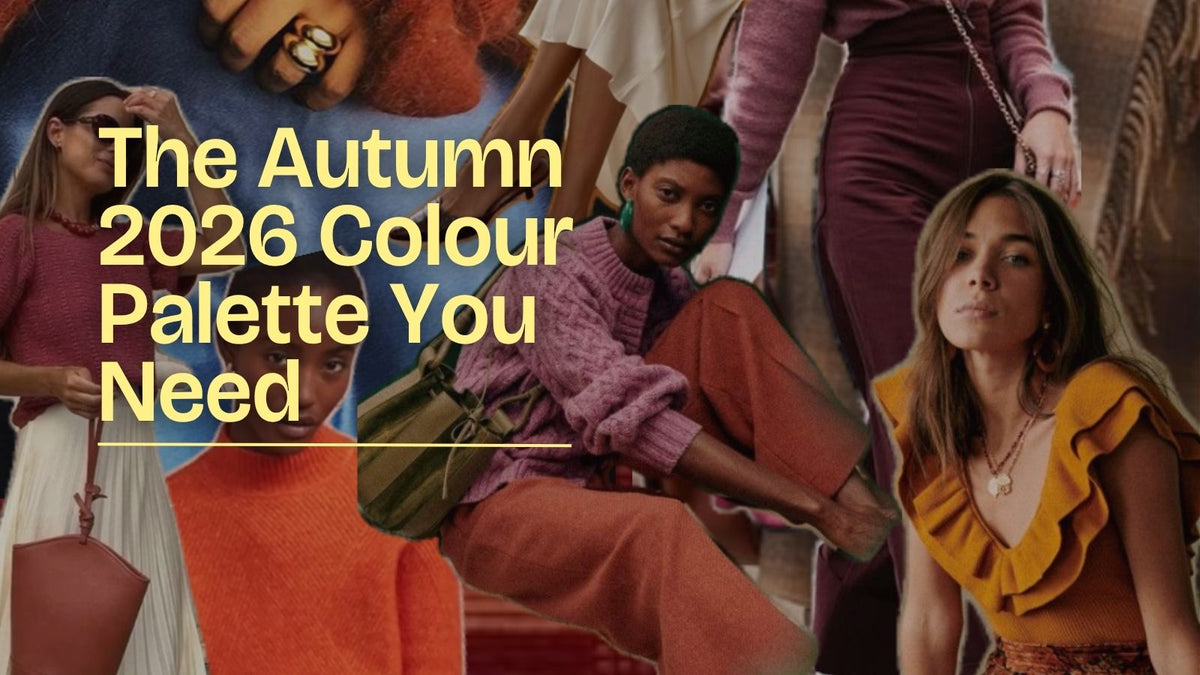The Autumn 2026 Colour Palette You Need